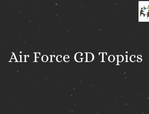 99+ Air Force GD Topics (with Answers)