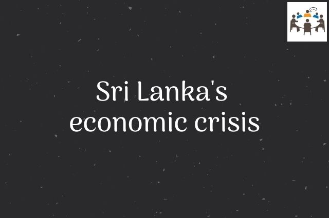 Sri Lanka's economic crisis
