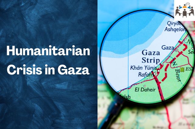 Humanitarian Crisis in Gaza